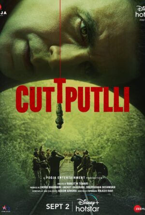 دانلود و تماشای فیلم Cuttputlli 2022