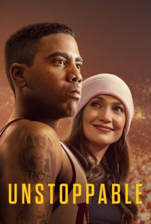 دانلود و تماشای فیلم Unstoppable 2024