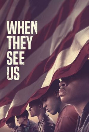 دانلود و تماشای سریال When They See Us 2019