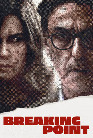 دانلود و تماشای فیلم Breaking Point 2024