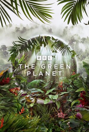 دانلود و تماشای سریال The Green Planet 2022