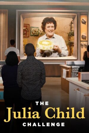 دانلود و تماشای سریال The Julia Child Challenge 2022