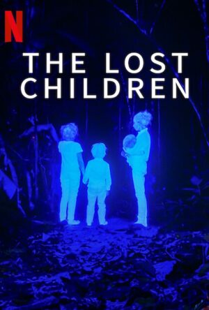 دانلود و تماشای فیلم The Lost Children 2024