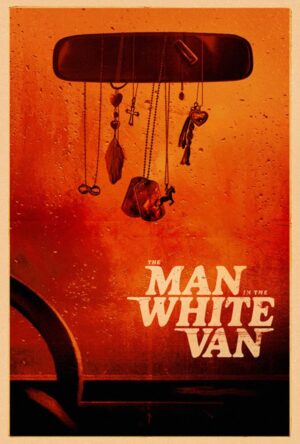 دانلود و تماشای فیلم The Man in the White Van 2024