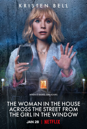 دانلود و تماشای سریال The Woman in the House Across the Street from the Girl in the Window 2022