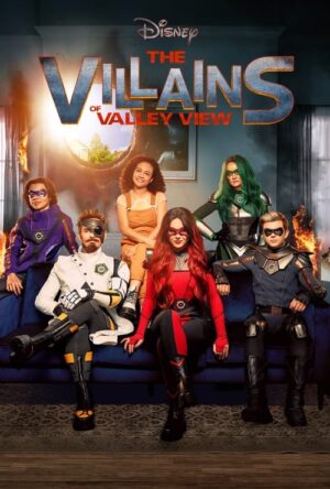 دانلود و تماشای سریال The Villains of Valley View 2022